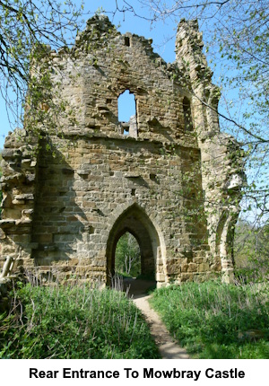 The rear entrance to Mowbray Castle.