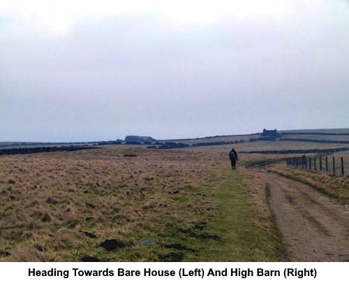 Heading towards Bare House (left) and High Barn (right).